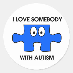 I love somebody with autism! classic round sticker