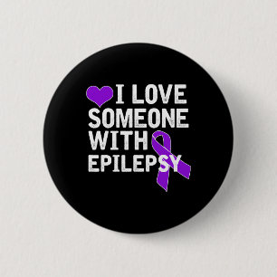 I Love Someone - Epilepsy Awareness 6 Cm Round Badge