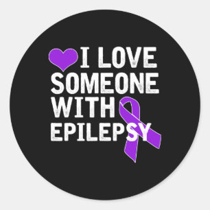 I Love Someone - Epilepsy Awareness Classic Round Sticker