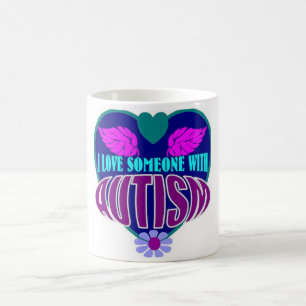 I love someone who has autism coffee mug