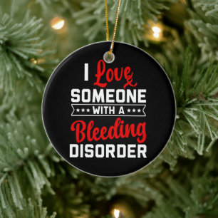 I Love Someone With A Bleeding Disorder Red Ribbon Ceramic Tree Decoration