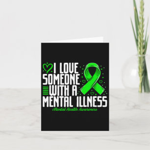 I Love Someone With A Mental Illness Mental Health Card