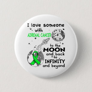 I love Someone with Adrenal Cancer Awareness 6 Cm Round Badge