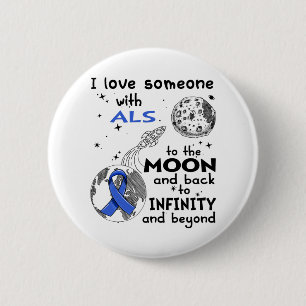 I love Someone with ALS Awareness 6 Cm Round Badge