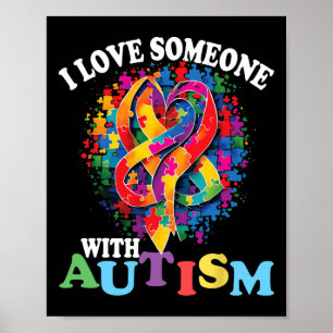 I Love Someone With Autism 1 Poster