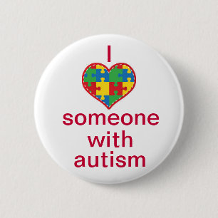 I Love Someone with Autism 6 Cm Round Badge