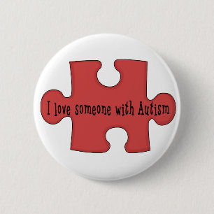 I Love Someone With Autism 6 Cm Round Badge