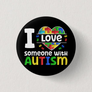 I Love Someone With Autism, Autism Awareness Gift 3 Cm Round Badge