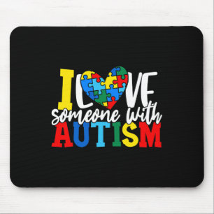 I Love Someone With Autism Autistic Awareness 1 Mouse Mat