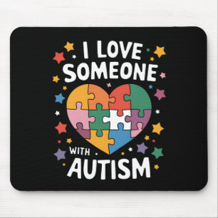 I Love Someone With Autism Autistic Awareness Mouse Mat