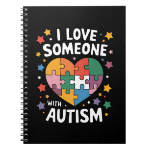 I Love Someone With Autism Autistic Awareness Notebook