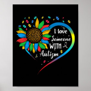 I Love Someone With Autism Autistic Awareness Sunf Poster