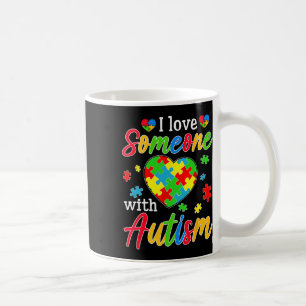 I Love Someone With Autism Awareness Heart Men Wom Coffee Mug