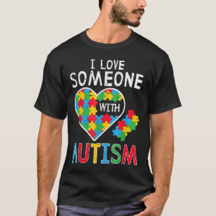 I Love Someone With Autism Awareness Heart Men Wom T-Shirt