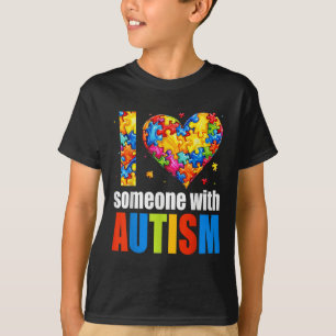 I Love Someone With Autism Awareness Heart Men Wom T-Shirt