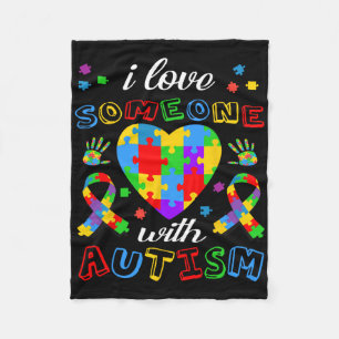 I Love Someone With Autism Awareness Men Women Kid Fleece Blanket