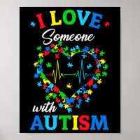 I Love Someone With Autism Awareness Men Women Kid