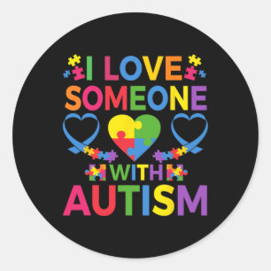 I Love Someone With Autism Awareness Puzzle Pieces Classic Round Sticker