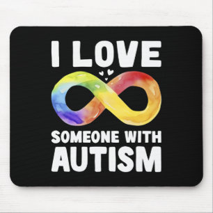 I Love Someone With Autism Awareness Rainbow Infin Mouse Mat