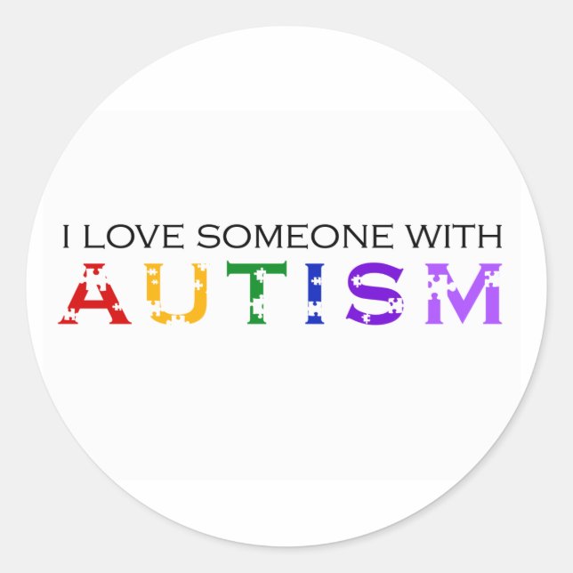 I Love Someone With Autism Classic Round Sticker (Front)