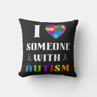 I Love Someone With Autism Cushion