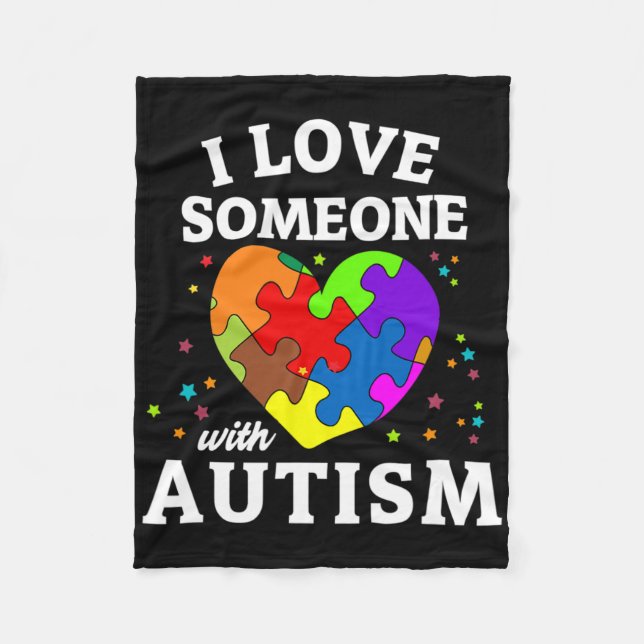 I Love Someone With Autism  Fleece Blanket (Front)