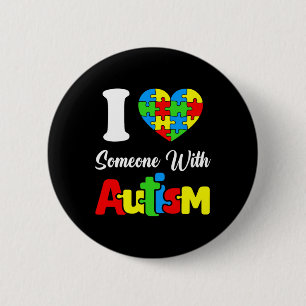 I Love Someone With Autism I Heart Autistic April 6 Cm Round Badge