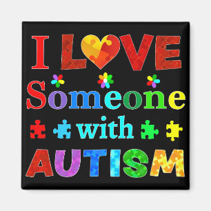 I Love Someone with AUTISM Magnet