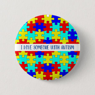 I Love Someone With Autism Personalised 6 Cm Round Badge