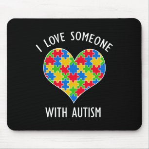 I Love Someone With Autism Puzzle Heart Awareness Mouse Mat