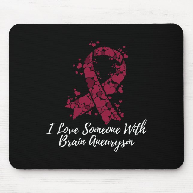 I Love Someone With Brain Aneurysm Awareness  Mouse Mat (Front)