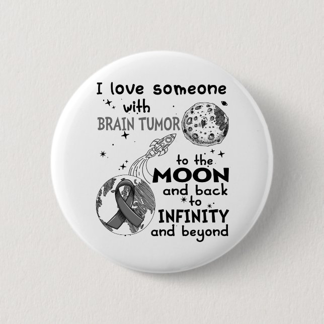 I love Someone with Brain Tumor Awareness 6 Cm Round Badge (Front)