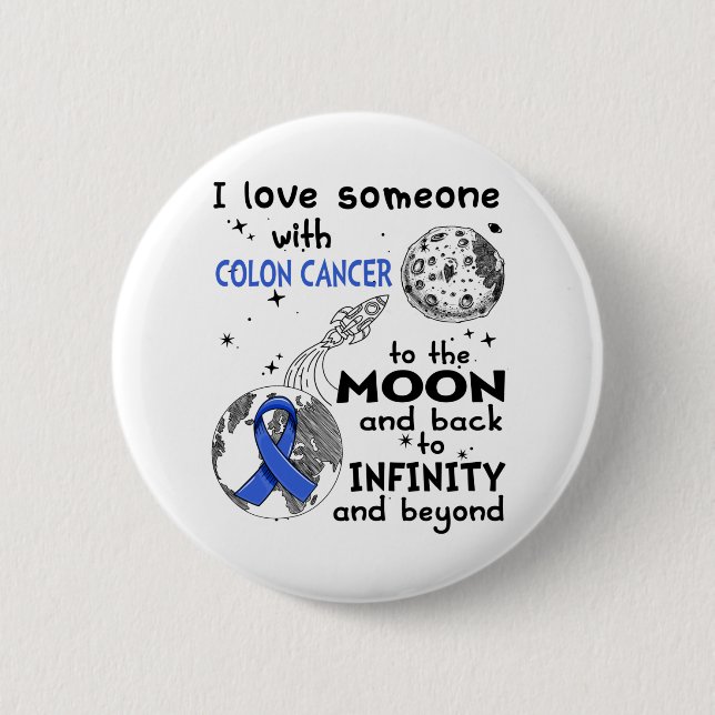 I love Someone with Colon Cancer Awareness 6 Cm Round Badge (Front)