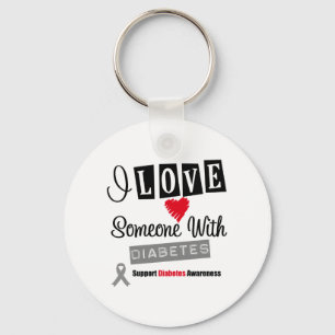 I Love Someone With Diabetes Key Ring