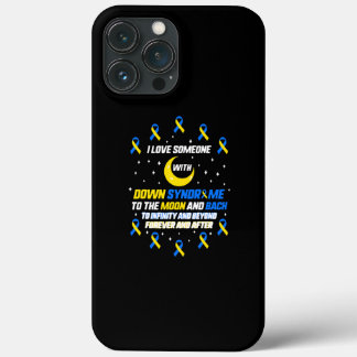 I Love Someone With Down Syndrome Awareness T21 iPhone 13 Pro Max Case