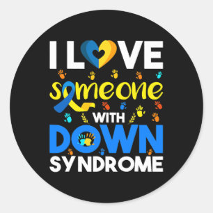 I Love Someone With Down Syndrome  Classic Round Sticker