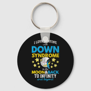 I Love Someone With Down Syndrome To The Moon And Key Ring