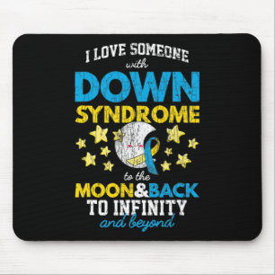 I Love Someone With Down Syndrome To The Moon And Mouse Mat