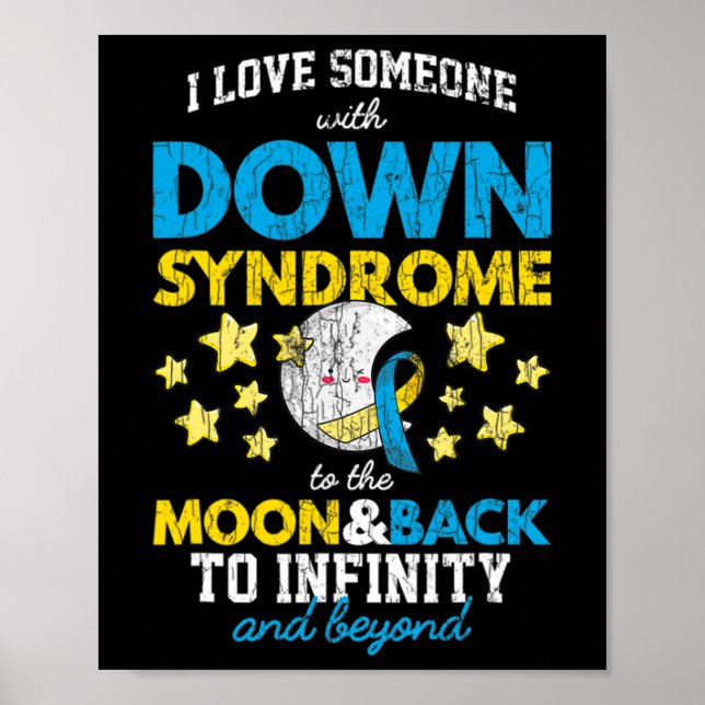 I Love Someone With Down Syndrome To The Moon And  Poster (Front)