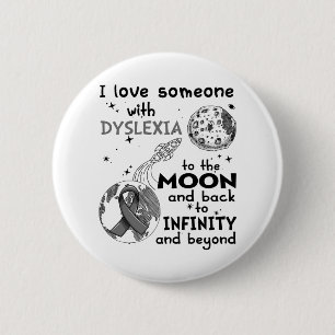 I love Someone with Dyslexia Awareness 6 Cm Round Badge