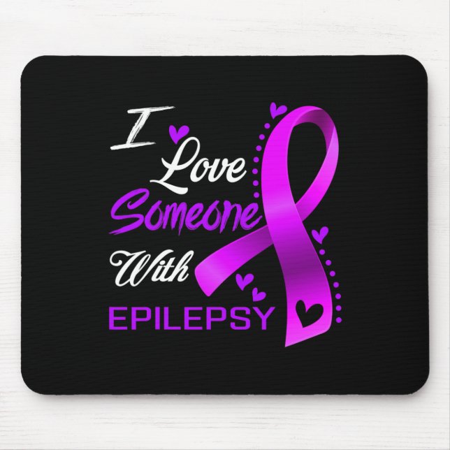 I Love Someone With Epilepsy Awareness  Mouse Mat (Front)