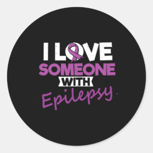 I Love Someone With Epilepsy Day Seizures Warrior Classic Round Sticker