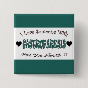I Love Someone With Gastroparesis 15 Cm Square Badge