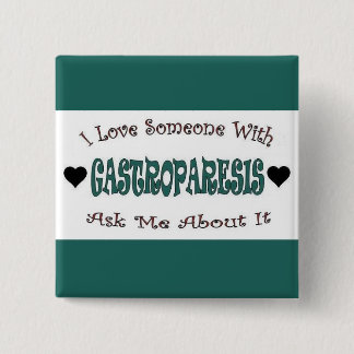 I Love Someone With Gastroparesis 15 Cm Square Badge