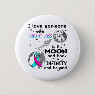 I love Someone with Infant Loss Awareness 6 Cm Round Badge
