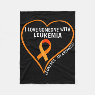 I Love Someone With Leukaemia Great Leukaemia Awar Fleece Blanket