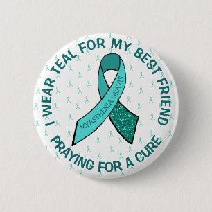 I Love Someone with Myasthenia Gravis Button