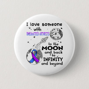 I love Someone with Rheumatoid Arthritis Awareness 6 Cm Round Badge