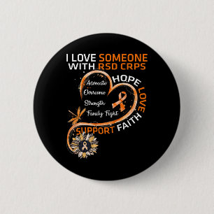 I Love Someone With Rsd Crps Awareness Dragonfly S 6 Cm Round Badge