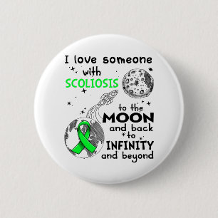 I love Someone with Scoliosis Awareness 6 Cm Round Badge